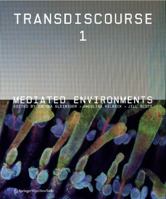 Transdiscourse 1: Mediated Environments 3990433644 Book Cover