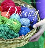 Natural Dyeing 1600592228 Book Cover