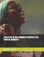ATHLETICS at the SUMMER OLYMPICS 100 metres WOMEN'S 1650337892 Book Cover
