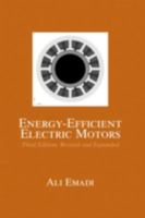 Energy-Eff Electric Motors-3ed (Electrical and Computer Engineering) 0824757351 Book Cover