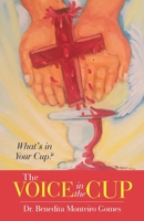 The Voice in the Cup: What's in Your Cup? 1973684551 Book Cover