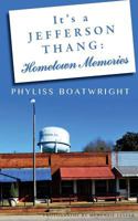 It's a Jefferson Thang: Hometown Memories 1530416892 Book Cover