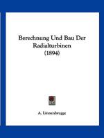 Berechnung Und Bau Der Radialturbinen 1160323054 Book Cover