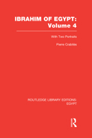 Ibrahim of Egypt (RLE Egypt) 041581121X Book Cover