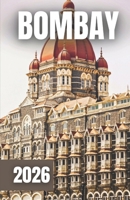 Guía de Viaje de Bombay 2026 B0FT7TTRK9 Book Cover