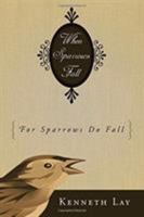 When Sparrows Fall: (For Sparrows Do Fall) 1495619427 Book Cover