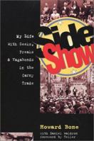 Side Show: My Life With Geeks, Freaks & Vagabonds in the Carny Trade 0941543285 Book Cover