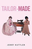 Tailor-Made 1524552887 Book Cover