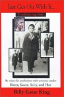 Just Get on with It.. 0970324200 Book Cover