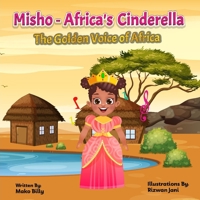 Misho - Africa's Cinderella: The Golden Voice of Africa B0CCCHSC8Q Book Cover