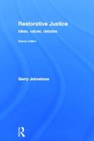 Restorative Justice: Ideas, Values, Debates 1903240425 Book Cover