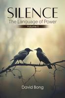 SILENCE: The Language of Power 1535601264 Book Cover