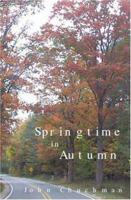 Springtime in Autumn 1591091764 Book Cover