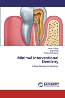 Minimal Interventional Dentistry: A New Horizon in Dentistry 6200431361 Book Cover