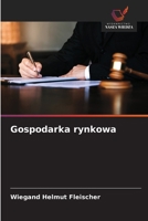 Gospodarka rynkowa (Polish Edition) 6208607310 Book Cover