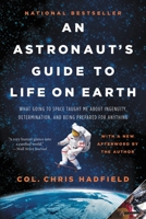 An Astronaut’s Guide to Life on Earth 0345812719 Book Cover