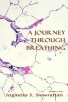 A Journey Through Breathing 0981047912 Book Cover