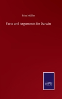 Facts and Arguments for Darwin 3752509511 Book Cover