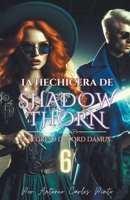 La Hechicera de Shadowthorn 6 (Spanish Edition) B0CVZDXLHL Book Cover
