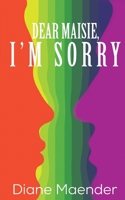 Dear Maisie, I'm Sorry null Book Cover