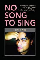 No Song to Sing 1450006485 Book Cover