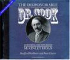 The Dishonorable Dr. Cook: Debunking the Notorious McKinley Hoax 0898868041 Book Cover