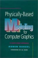 Physically-Based Modeling for Computer Graphics: A Structured Approach 0120798808 Book Cover