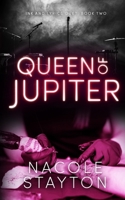 Queen of Jupiter: A Why Choose Romance (Ink and Lyrics Duet) B0D9CDK57B Book Cover