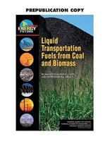 Liquid Transportation Fuels from Coal and Biomass: Technological Status, Costs, and Environmental Impacts 0309137128 Book Cover