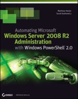 Automating Microsoft Windows Server 2008 R2 Administration with Windows PowerShell 2.0 1118013867 Book Cover