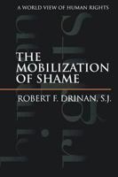 The Mobilization of Shame: A World View of Human Rights 0300093195 Book Cover