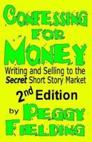 Confessing for Money 2nd Edition 0937660205 Book Cover