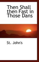 Then Shall then Fast in Those Dans 0469951559 Book Cover