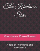 The Kindness Star: A T ale of Friendship and acceptance B0G9SNT95X Book Cover