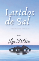 Latidos de Sal: Poemario Íntimo (Spanish Edition) B0DR7HVPQ9 Book Cover