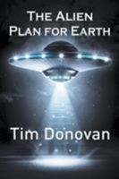 The Alien Plan for Earth 1949483185 Book Cover