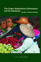 The Codex Alimentarius Commission and Its Standards 9067042560 Book Cover