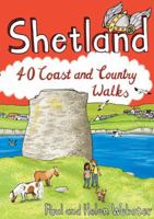 Shetland: 40 Coast and Country Walks 1907025669 Book Cover