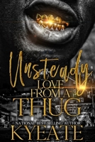 Unsteady Love From a Thug B08SYN76ZR Book Cover