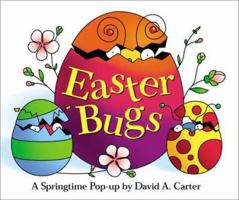 Easter Bugs : A Springtime Pop-up by David A Carter 0689818629 Book Cover