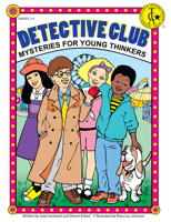 Detective Club, Mysteries for Young Thinkers 1593630654 Book Cover