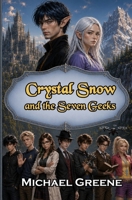 Crystal Snow and the Seven Geeks B09L51V1TT Book Cover