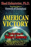 American Victory: The Real Story of Today's Amway 0964517167 Book Cover