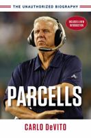 Parcells: The Unauthorized Biography 1629370436 Book Cover