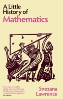 A Little History of Mathematics (Little Histories) 0300273738 Book Cover