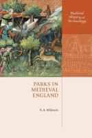 Parks in Medieval England 0199565678 Book Cover