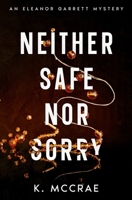 Neither Safe Nor Sorry (Eleanor and Darryl) 1838032215 Book Cover