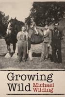 Growing Wild 1925333108 Book Cover