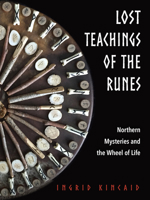 Lost Teachings of the Runes: Northern Mysteries and the Wheel of Life 1578636760 Book Cover