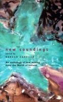 New Soundings: An Anthology of New Writing from the North of Ireland 0856407399 Book Cover